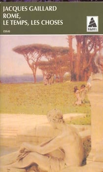 Rome, le temps, les choses