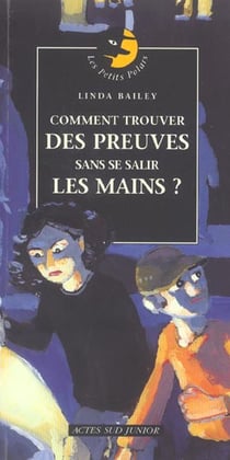 Comment trouver des preuves sans se salir les mains ?