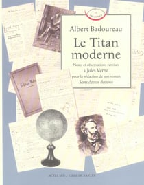 Titan moderne (le) - notes et obs.remises a jules verne pour redaction du roman "sans dessus dessous