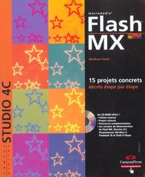 Flash mx - 15 projets concrets decrits etape par etape