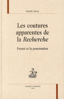 Les coutures apparentes de la recherche - proust et la ponctuation