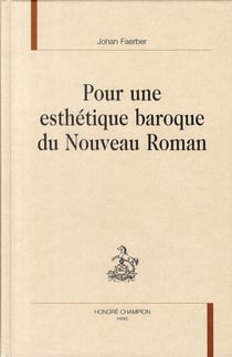 Pour une esthétique baroque du nouveau roman