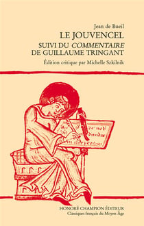 Le jouvencel - suivi du "Commentaire" de Guillaume Tringant