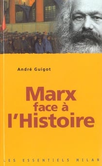 Marx face a l'histoire