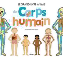Le grand livre animé du corps humain