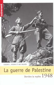 La guerre de palestine - derriere le mythe - 1948