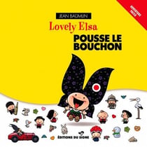 Lovely Elsa pousse le bouchon