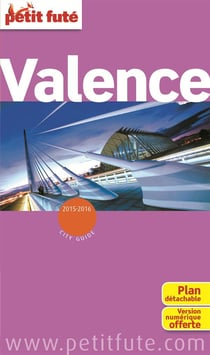 Valence espagne 2015 petit fute - plan + offre numerique