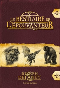 L'épouvanteur : le bestiaire de l'épouvanteur