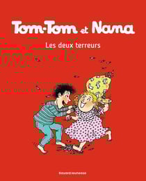 Tom-Tom et Nana Tome 8 : les deux terreurs
