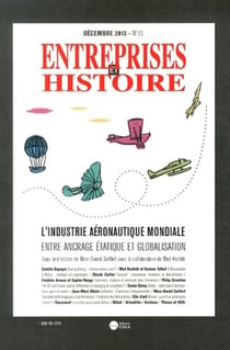 Entreprises et Histoire n.73 : l'industrie aéronotique mondiale - entre ancrage étatique et globalisation