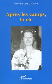 APRÈS LES CAMPS, LA VIE
