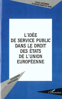 L'IDÉE DE SERVICE PUBLIC DANS LE DROIT DES ÉTATS DE L'UNION EUROPÉENNE