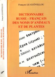 DICTIONNAIRE RUSSE-FRANÇAIS DES NOMS D'ANIMAUX ET DE PLANTES