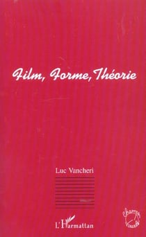 FILM, FORME, THÉORIE