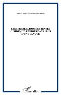L'interprétation des textes juridiques rédigés dans plus d'une langue
