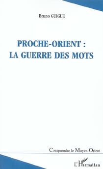 Proche-orient : la guerre des mots