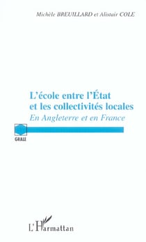 L'école entre l'etat et les collectivités locales en angleterre et en france