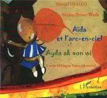 Aïda et l'arc-en-ciel - ayda ak xon wi