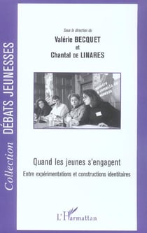 Quand les jeunes s'engagent - entre expérimentations et constructions identitaires