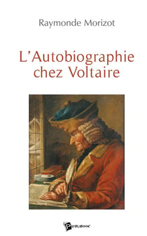 L'autobiographie chez Voltaire