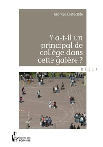 Y a-t-il un principal de collège dans cette galère?