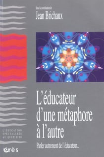 L'éducateur - d'une métaphore à l'autre
