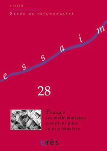 Revue Essaim n.28 : pourquoi les mathématiques comptent pour la psychanalyse