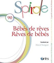 Spirale n.90 : bébés de rêves, rêves de bébés