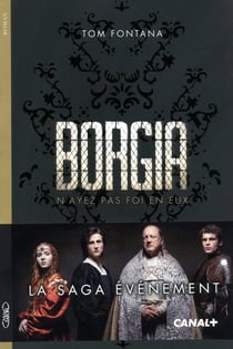 Borgia - la saga événement de Canal +