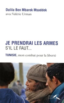 Je prendrai les armes s'il le faut
