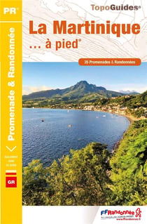 La Martinique... à pied