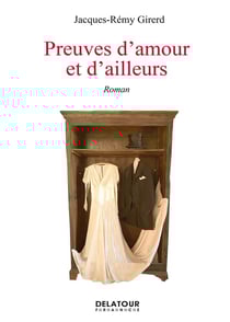 Preuves d'amour et d'ailleurs