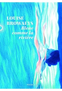 Bleue comme la rivière