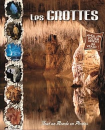 Tout un monde en photos - les grottes
