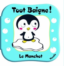 Livre bain : Le manchot