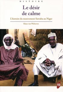 Le désir de calme - l'histoire du mouvement Sawaba au Niger