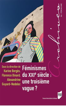 Féminismes du XXIe siècle : une troisième vague?