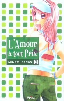 L'amour à tout prix Tome 3