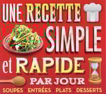 Une recette simple et rapide par jour (édition 2016)
