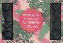 Mon salon de massage aux pierres chaudes