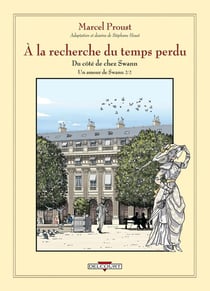 À la recherche du temps perdu Tome 5 : un amour de Swann Tome 2