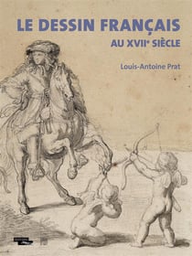 Le Dessin Francais Au Xvii Eme Siecle