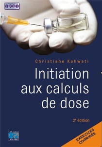 Initiation aux calculs de dose (2e édition)