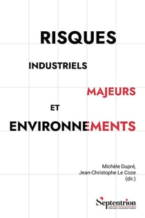 Risques industriels majeurs et environnements : Défis pour les acteurs internes et externes