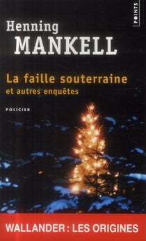 La faille souterraine et autres enquêtes