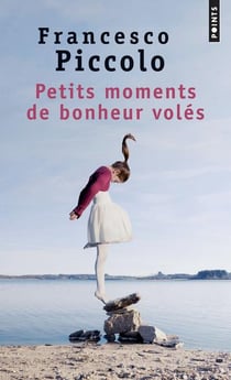 Petits moments de bonheur volés