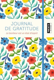 Journal de gratitude - le bonheur est un état d'esprit