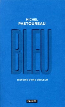 Bleu - histoire d'une couleur