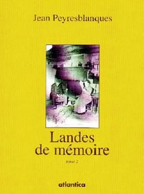 Landes de mémoire Tome 2